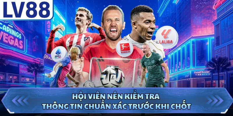 Kèo Thơm - Bí Quyết Nhận Diện Và Chốt Kèo Đỉnh Cao 4 Hội viên nên kiểm tra thông tin chuẩn xác trước khi chốt